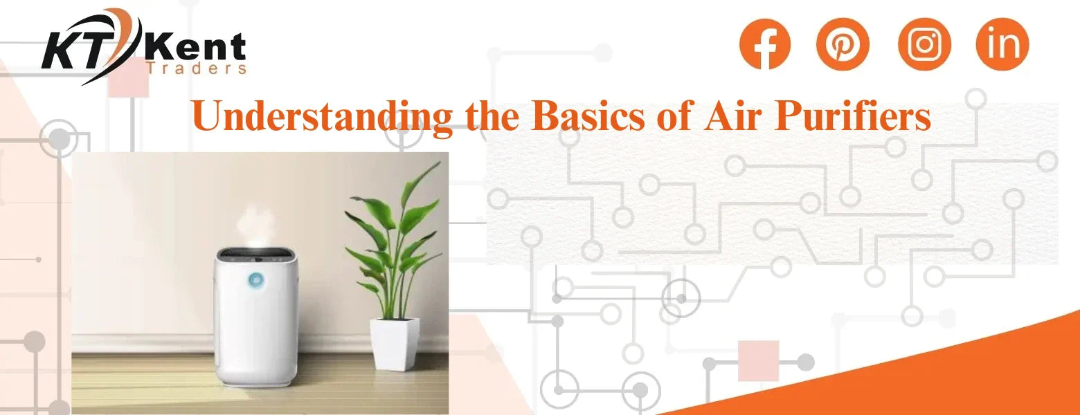 Understanding the Basics of Air Purifiers