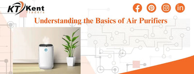Understanding the Basics of Air Purifiers